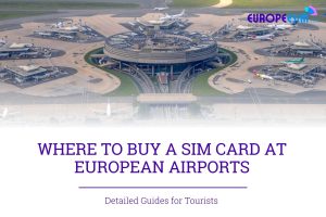 SIM CARD EUROPEAN AIRPORT