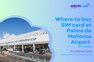 Where to Buy SIM card at Palma de Mallorca Airport