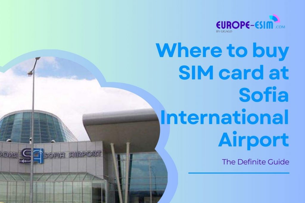 Buying SIM card at Sofia International Airport