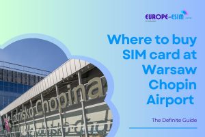 SIM card at Warsaw Chopin Airport